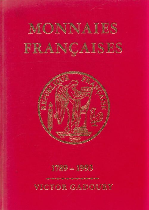Livrenpoche : Monnaies françaises 1789-1993 - Victor Gadoury - Livre