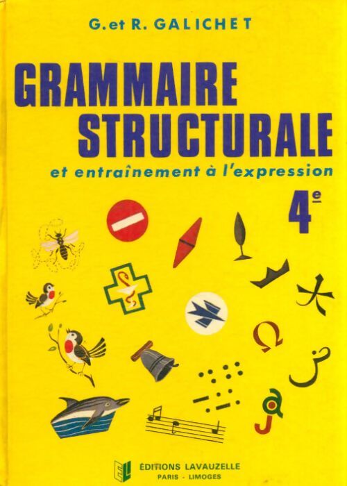 Livrenpoche : Grammaire structurale et entraînement à l'expression 4e. - René Georges; Galichet - Livre