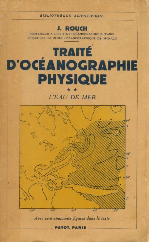Livrenpoche : Traité d'océanographie physique Tome II : L'eau de mer - J. Rouch - Livre