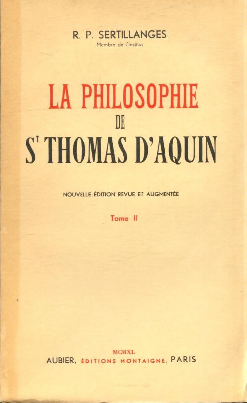 La philosophie de St Thomas d'Aquin Tme II - R.P Sertillanges - Livre