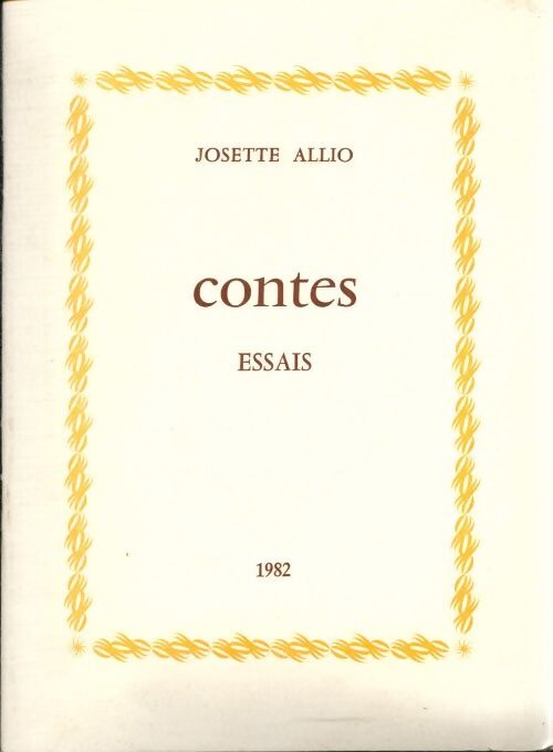 Contes essais - Josette Allio - Livre