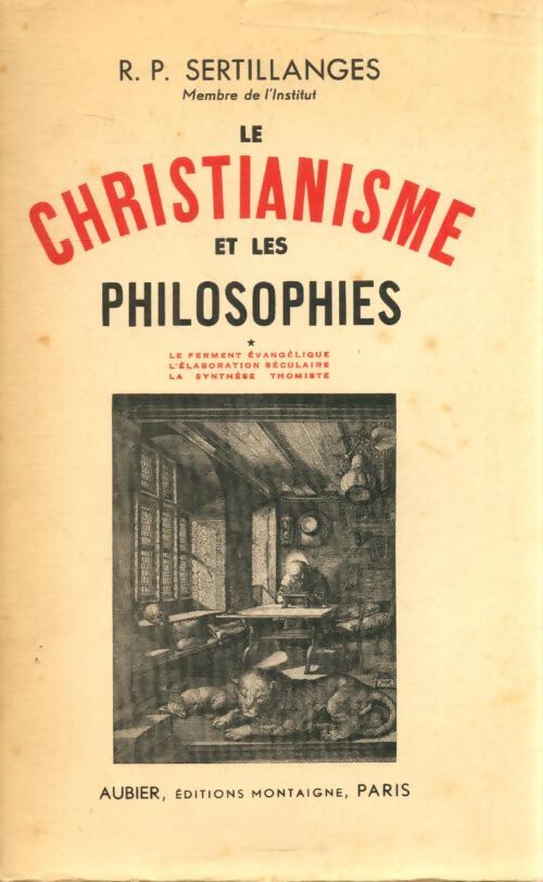 Le christianisme et les philosophes Tome I - R.P Sertillanges - Livre