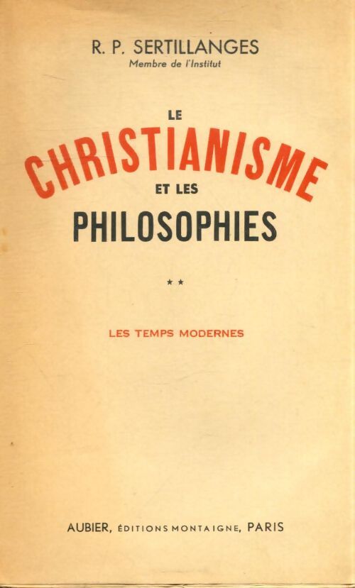 Le christianisme et les philosophes Tome II - R.P Sertillanges - Livre