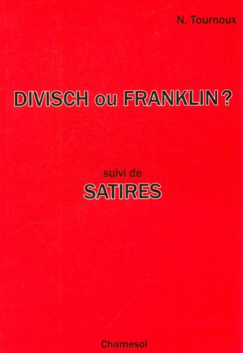Divisch ou Franklin? - N Tournoux - Livre