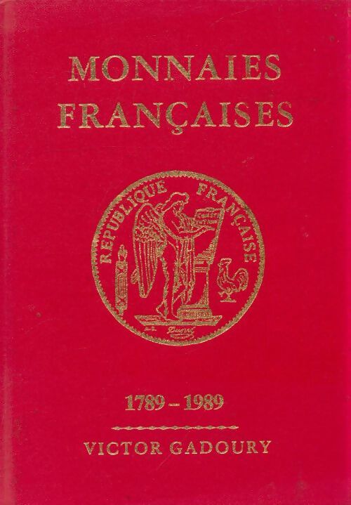 Livrenpoche : Monnaies françaises 1789-1989 - Victor Gadoury - Livre