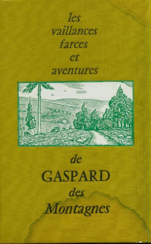 Les vaillances farces et aventures de Gaspard ndes montagnes - Henri Pourrat - Livre