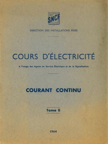Cours d'électricité courant continu tome ii - Collectif - Livre