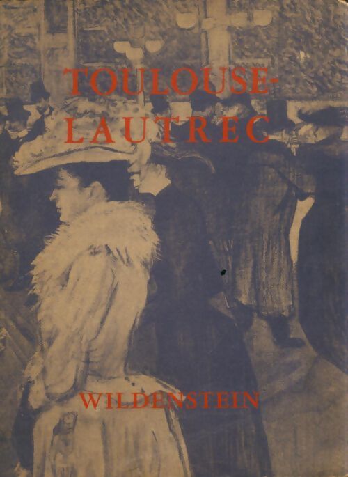Toulouse-Lautrec - Collectif - Livre