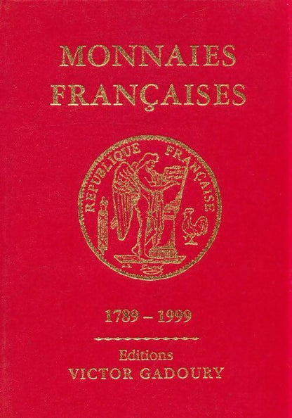 Monnaies françaises 1789-1999 - Victor Gadoury - Livre