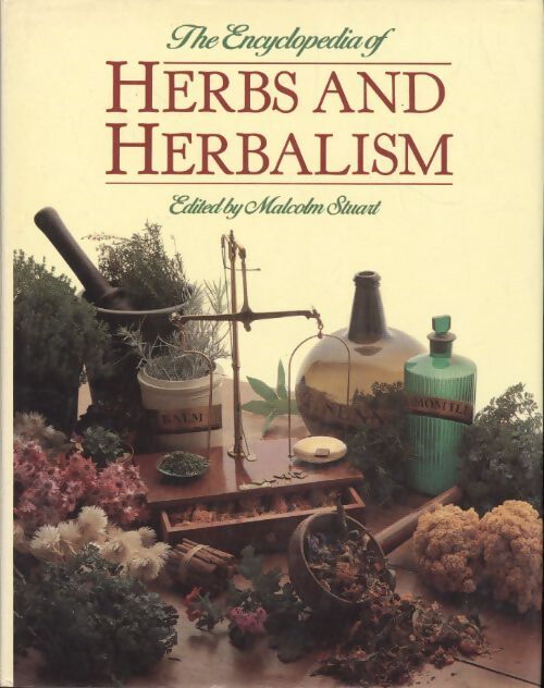 Livrenpoche : The Encyclopaedia of herbs and herbalism - Malcolm Stuart - Livre