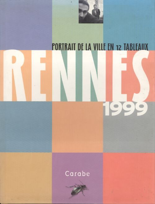 Livrenpoche : Rennes 1999 : Portrait de la ville en 12 tableaux - Collectif - Livre