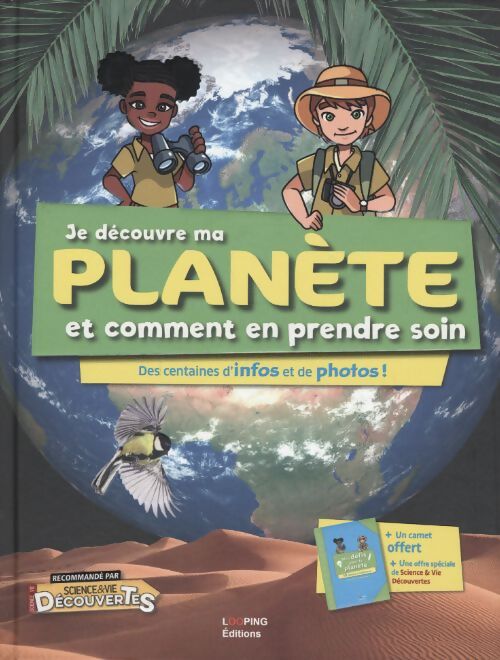 Je découvre ma planète et comment en prendre soin - Collectif - Livre