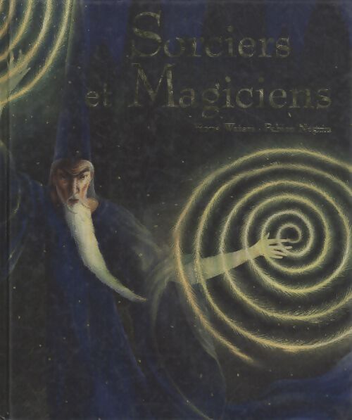 Sorciers et magiciens - Fiona Waters - Livre