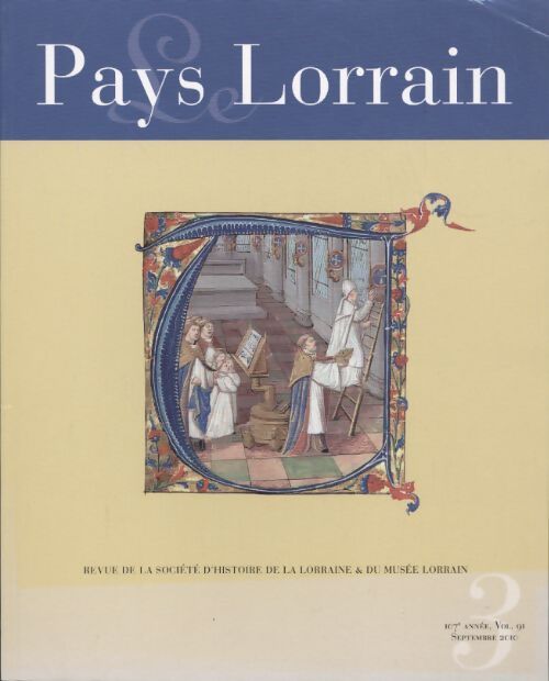 Pays lorrain 107e année vol 91 n°3 - Collectif - Livre