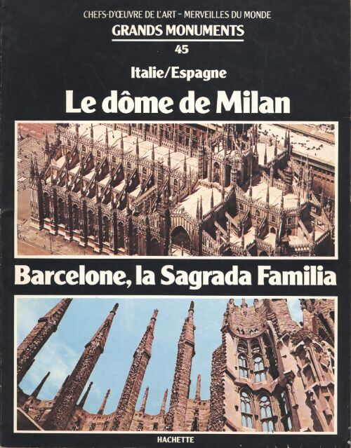 Chefs-d'oeuvre de l'art - merveilles du monde : Grands monuments n°45 : Italie / Espagne - Collectif - Livre