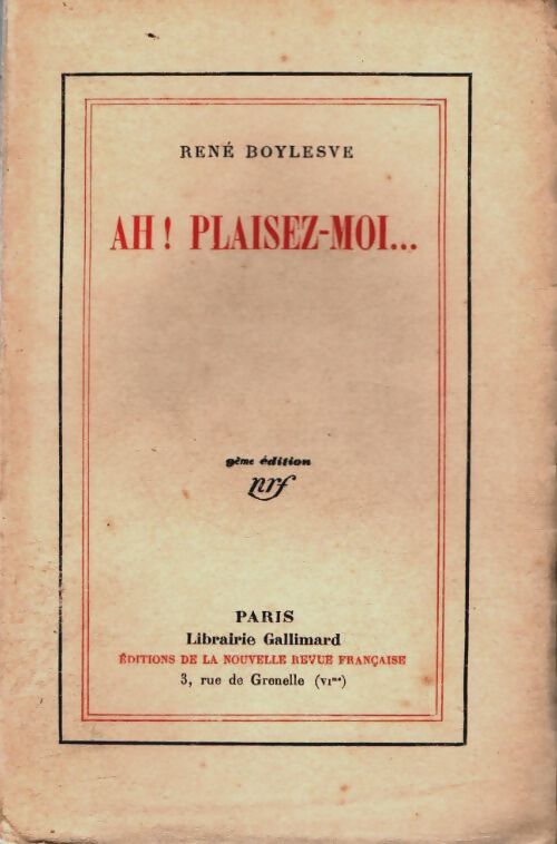 Ah ! Plaisez moi ... . - René Boylesve - Livre