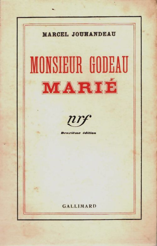 Monsieur Godeau marié - Marcel Jouhandeau - Livre