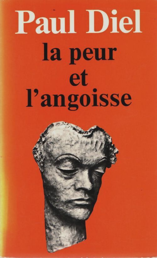 La peur et l'angoisse - Paul Diel - Livre