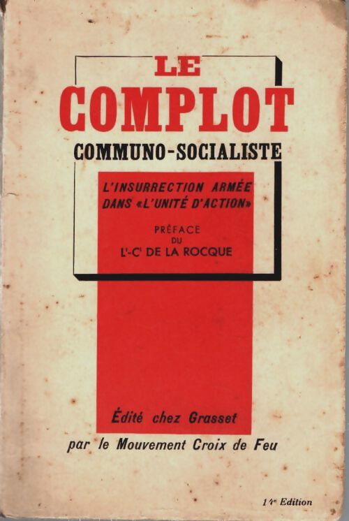 Le complot communo-socialiste - Lt-Cl De La Rocque - Livre