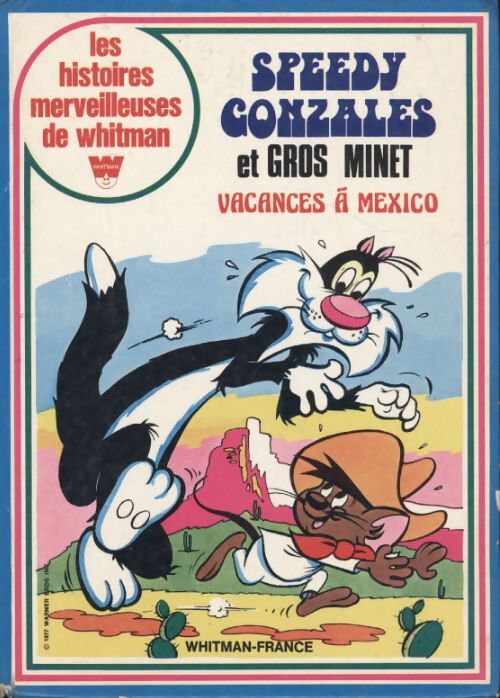 Speedy Gonzalez et Gros Minet : Vacances à Mexico - Warner Bros - Livre