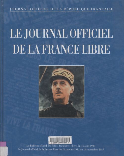 Le journal officiel de la France Libre - Collectif - Livre