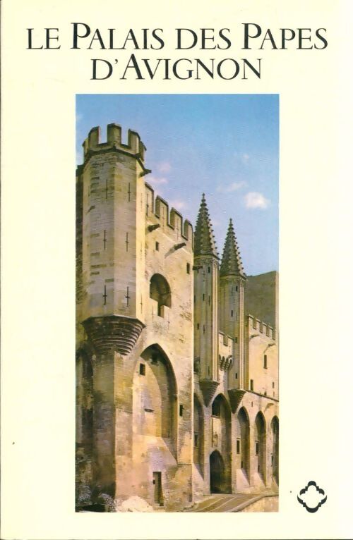 La palais des papes d'Avignon - Sylvain Gagniere - Livre