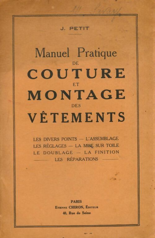 Manuel pratique de cuture et montage des vêtements - J Petit - Livre