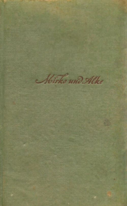 Mirko und Alke - J.G Lettemair - Livre