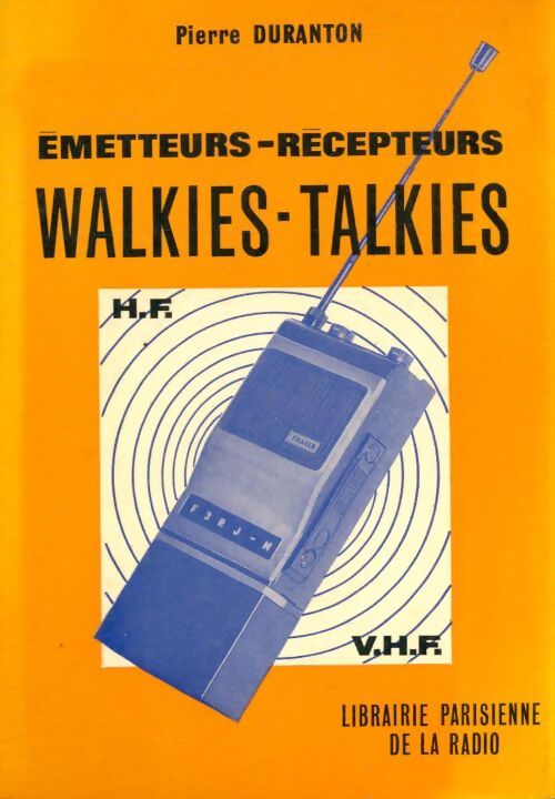 Émetteurs-récepteurs walkies-talkies - Pierre Duranton - Livre