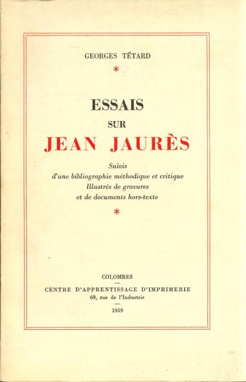 Essais sur Jean Jaurès - Georges. Tétard - Livre