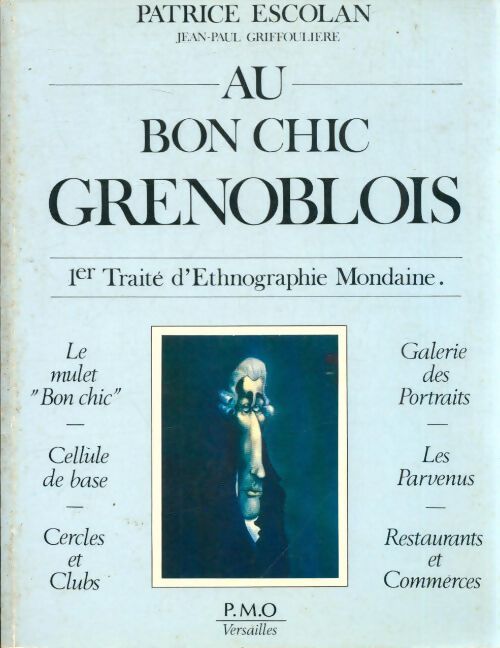 Au bon chic grenoblois - Patrice Escolan - Livre