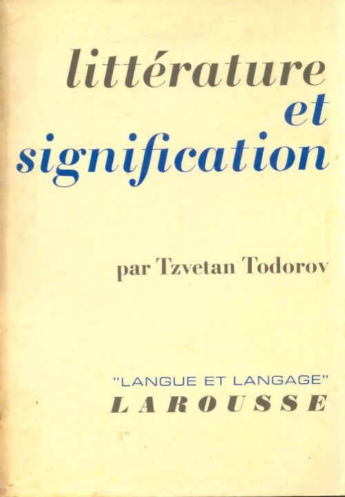Littérature et signification - Tzvetan Todorov - Livre