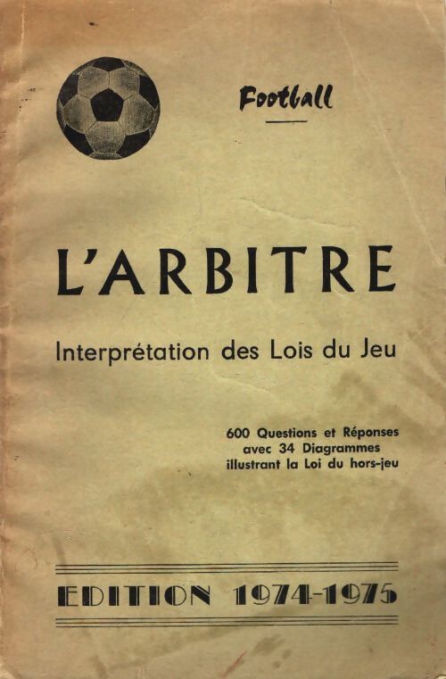 Football l'arbitre 1974-1975 - Collectif - Livre
