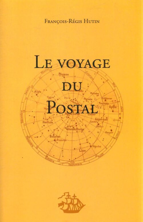 Le voyage du postal - François Régis Hutin - Livre