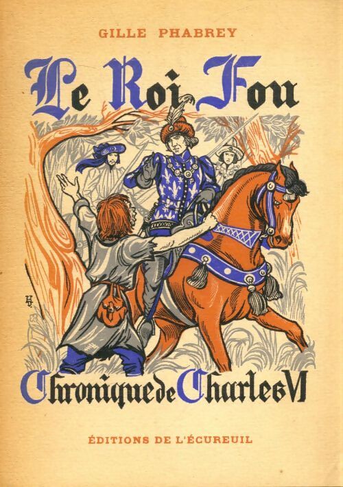Le roi fou - Gilles Phabrey - Livre