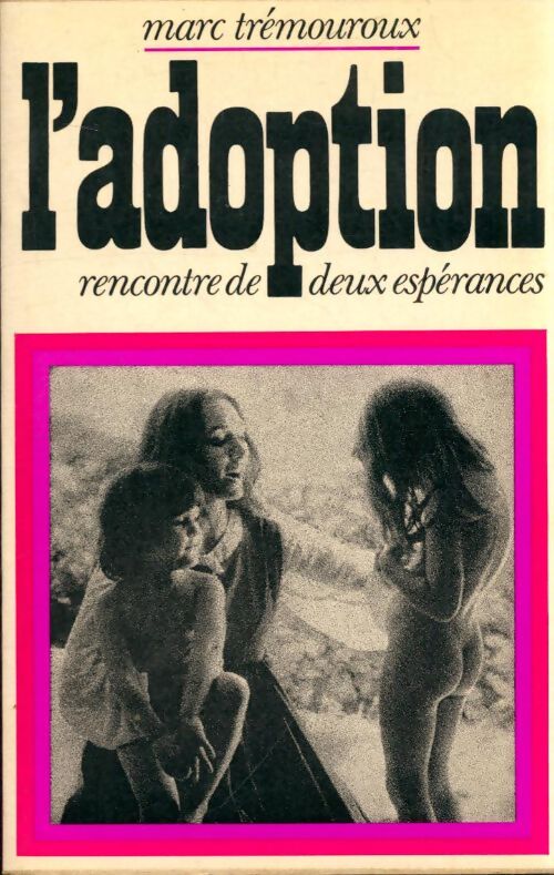 L'adoption - Marc Trémouroux - Livre