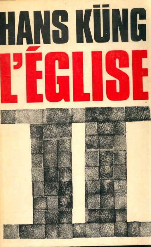 L'église Tome II - Hans Küng - Livre