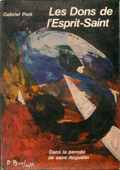 Les dons de l'esprot-saint - Gabriel Pont - Livre