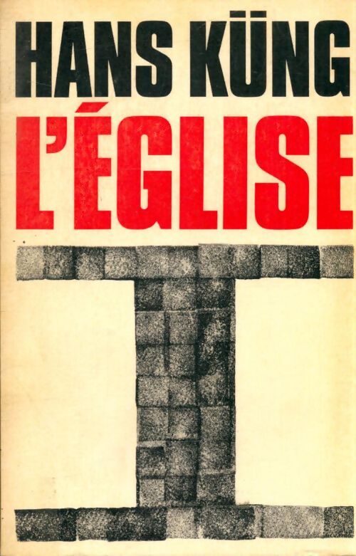 L'église Tome I - Hans Küng - Livre