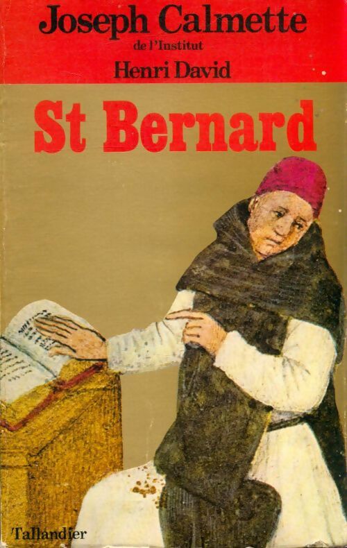 St Bernard - Joseph Calmette - Livre
