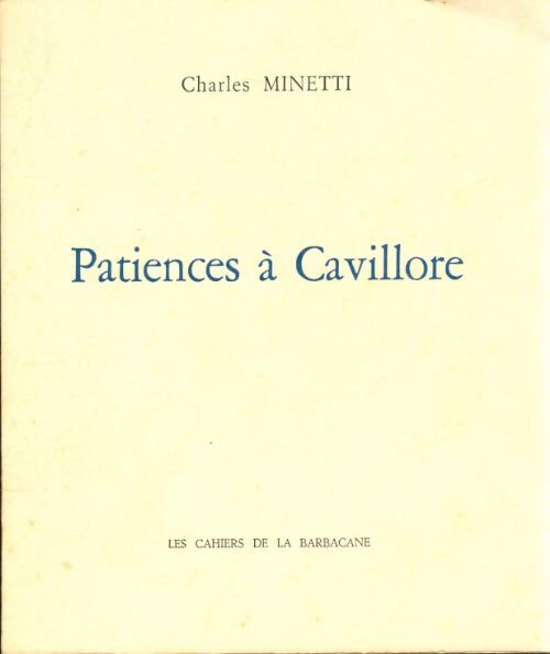 Patiences à Cavillore - Charles Minetti - Livre