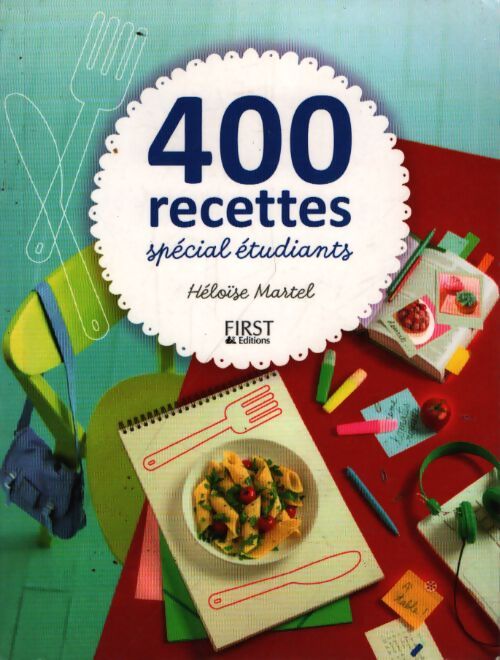 400 recettes spécial étudiants - Héloïse Martel - Livre
