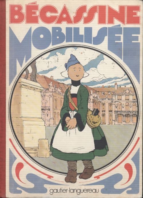 Bécassine mobilisée - Pinchon - Livre