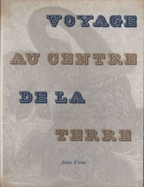 Voyage au centre de la terre - Jules Verne - Livre