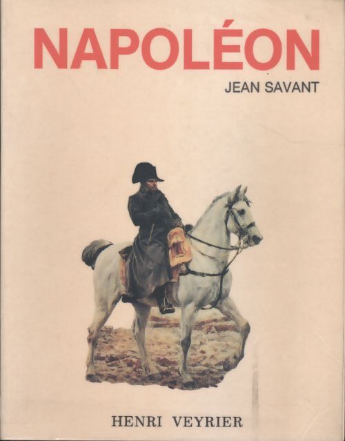 Napoléon - Jean Savant - Livre