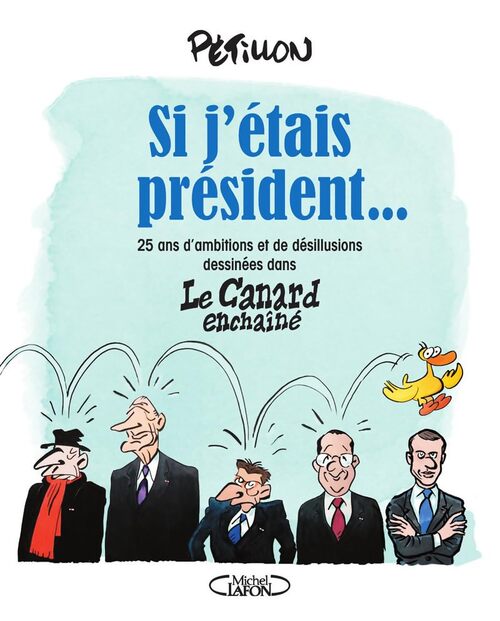 Si j'étais président... - Pétillon - Livre