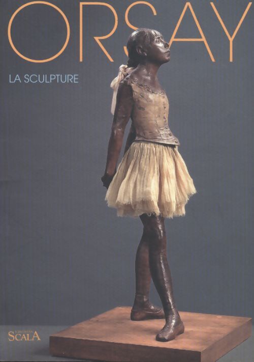 Orsay : La sculpture - Anne Pingeot - Livre