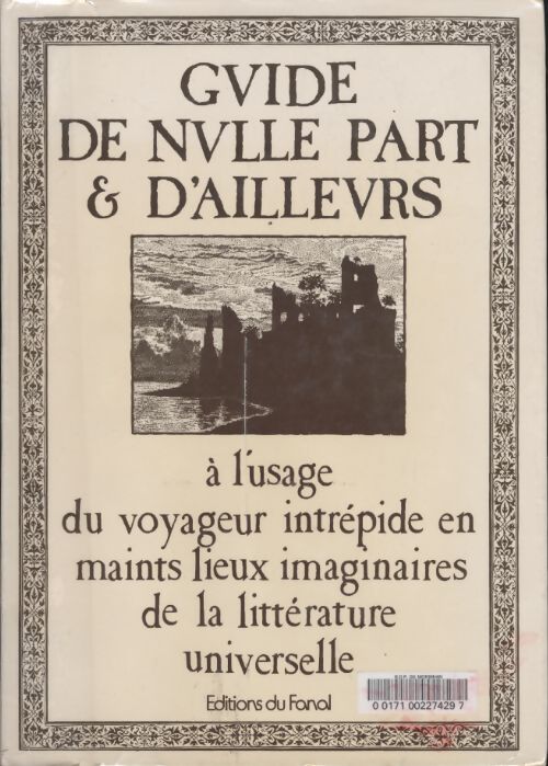 Guide de nulle part & d'ailleurs - Guadalupi Gianni - Livre