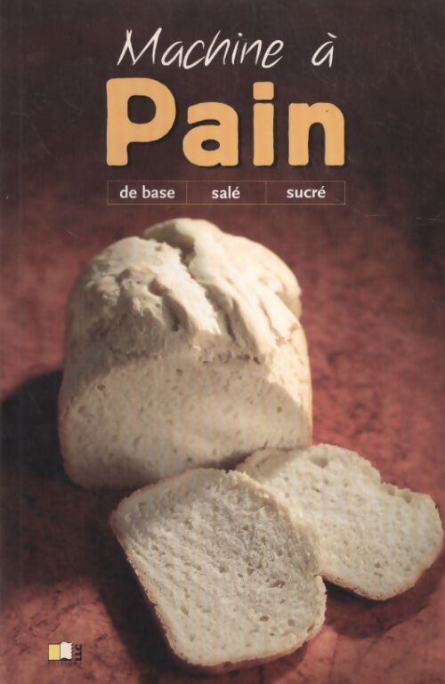 Machine à pain - Collectif - Livre