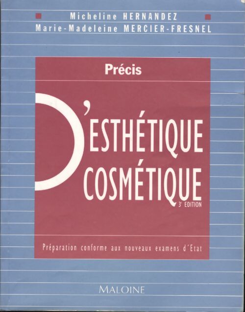 Précis d'esthétique cosmétique : Préparation aux examens d'etat CAP/bp/bac pro - Joseph Hernandez - Livre